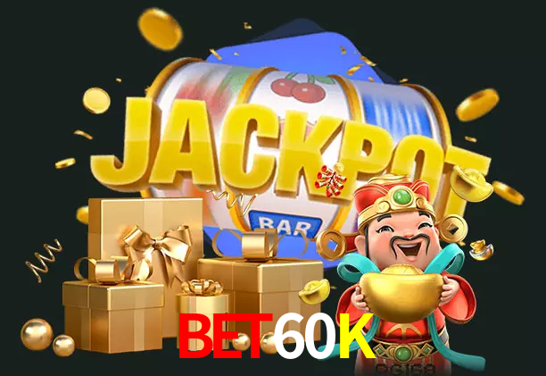 Bet60K bet